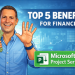 top 5 benefits for finance project server